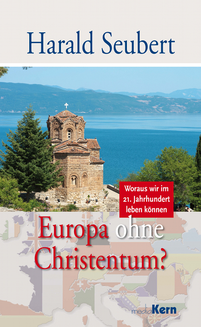 Europa ohne Christentum? - Harald Seubert
