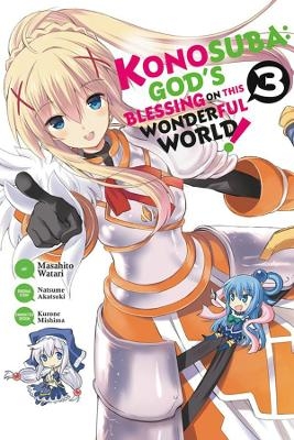 Konosuba: God's Blessing on This Wonderful World!, Vol. 3 (manga) - Natsume Akatsuki