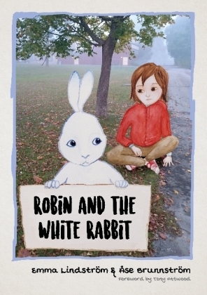 Robin and the White Rabbit - Åse Brunnström, Emma Lindström