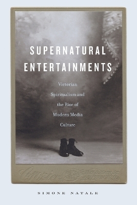 Supernatural Entertainments - Simone Natale