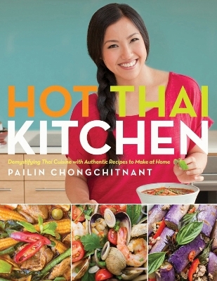 Hot Thai Kitchen - Pailin Chongchitnant
