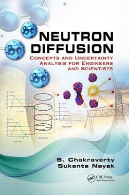 Neutron Diffusion - S. Chakraverty, Sukanta Nayak