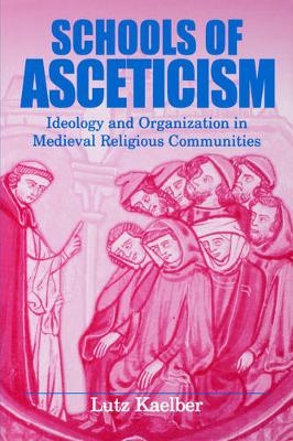 Schools of Asceticism - Lutz Kaelber