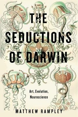 The Seductions of Darwin - Matthew Rampley