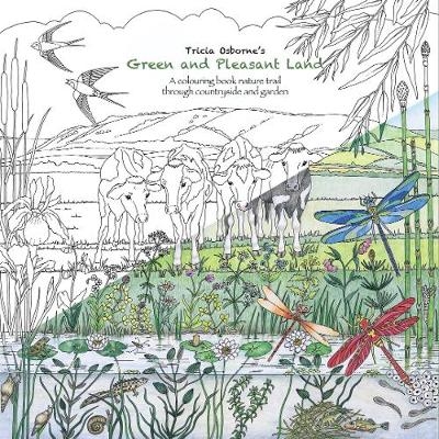 Tricia Osborne’s Green and Pleasant Land - Tricia Osborne