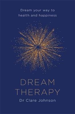 Dream Therapy - Dr Clare Johnson