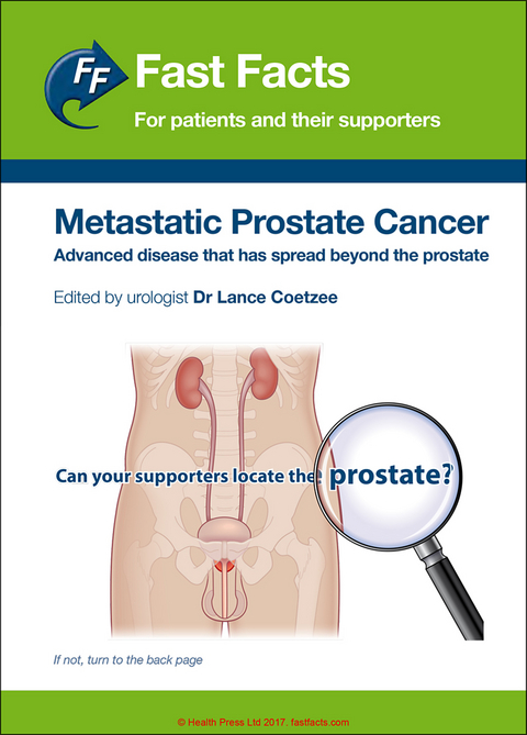 Fast Facts: Metastatic Prostate Cancer for Patients and their Supporters - Dr Lance Coetzee