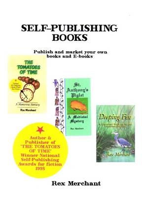 Self-Publishing Books - Rex Merchant