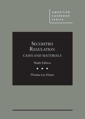 Securities Regulation, Cases and Materials - Thomas Lee Hazen