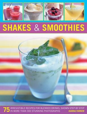 Shakes and Smoothies - Joanna Farrow