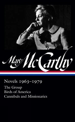Mary McCarthy: Novels 1963-1979 - Mary McCarthy