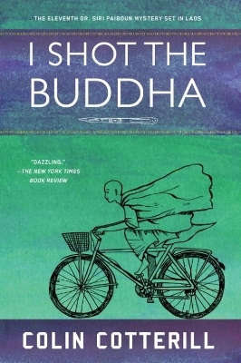 I Shot the Buddha - Colin Cotterill