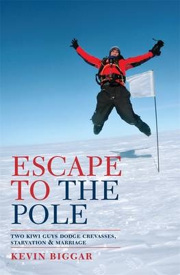 Escape to the Pole - Kevin Biggar