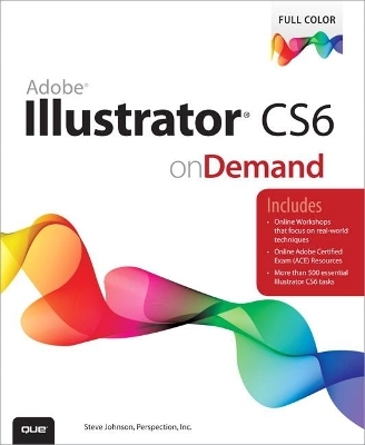 Adobe Illustrator CS6 on Demand -  Perspection Inc., Steve Johnson