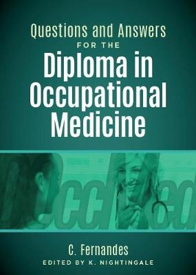 Questions and Answers for the Diploma in Occupational Medicine - Clare Fernandes
