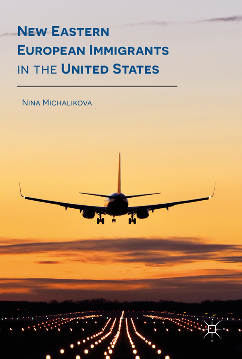 New Eastern European Immigrants in the United States - Nina Michalikova