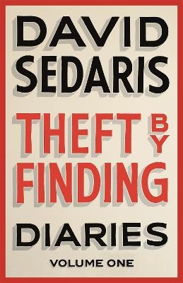 Theft by Finding - David Sedaris