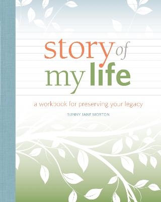 Story of my Life - Sunny Jane Morton