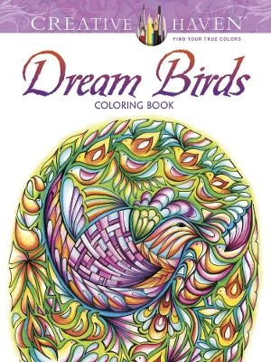 Creative Haven Dream Birds Coloring Book - Miryam Adatto