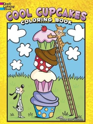 Cool Cupcakes Coloring Book - Susan Shaw-Russell