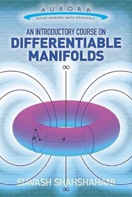 Introductory Course on Differentiable Manifolds - Siavash Shahshahani