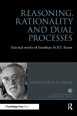 Reasoning, Rationality and Dual Processes - Jonathan Evans