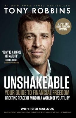 Unshakeable - Tony Robbins, Peter Mallouk