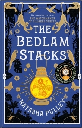The Bedlam Stacks - Natasha Pulley