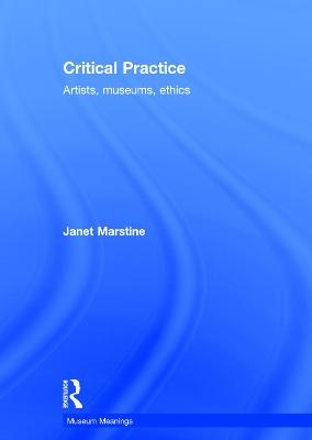 Critical Practice - Janet Marstine