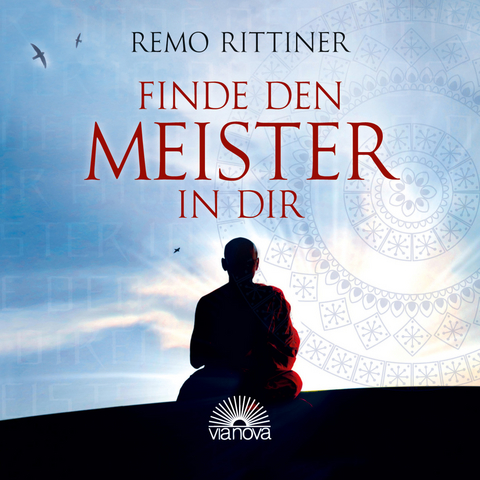 Finde den Meister in dir - Remo Rittiner