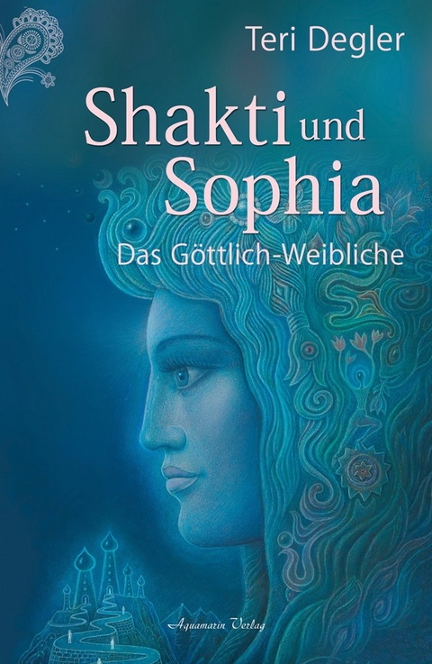 Shakti und Sophia - Teri Degler