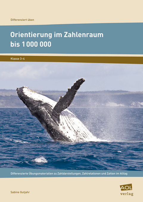 Orientierung im Zahlenraum bis 1 000 000 - Sabine Gutjahr