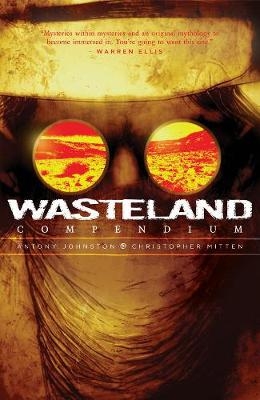 Wasteland Compendium Volume One - Antony Johnston