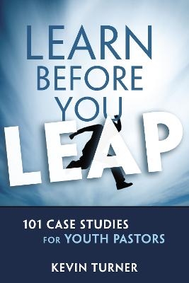Learn Before You Leap - Kevin Turner
