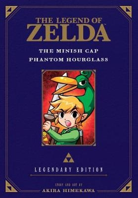 The Legend of Zelda: The Minish Cap / Phantom Hourglass -Legendary Edition- - Akira Himekawa