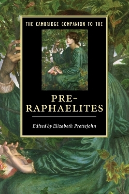 The Cambridge Companion to the Pre-Raphaelites - 