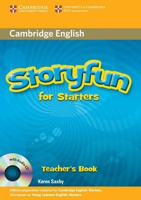 Storyfun for Starters Teacher's Book with Audio CD - Karen Saxby