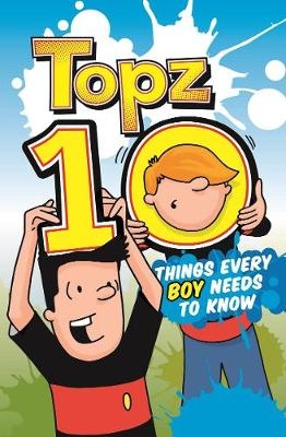 Topz Ten Things Every Boy Needs to Know - Alexa Tewkesbury