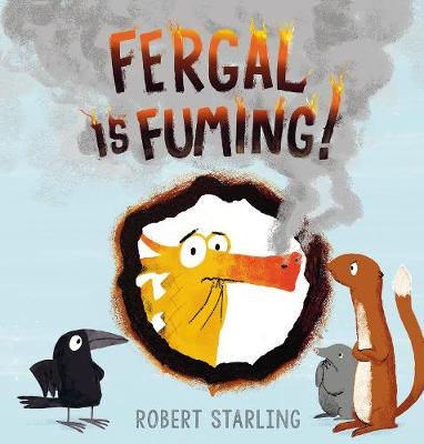 Fergal is Fuming! - Robert Starling