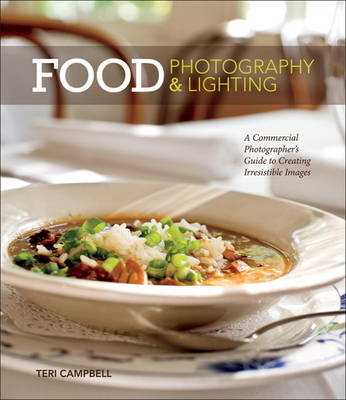 Food Photography & Lighting - Teri Campbell