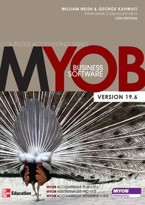 Computer Accounting Using MYOB Business Software v19.6 - William Neish, George Kahwati