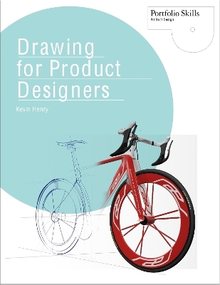 Drawing for Product Designers - Kevin Henry