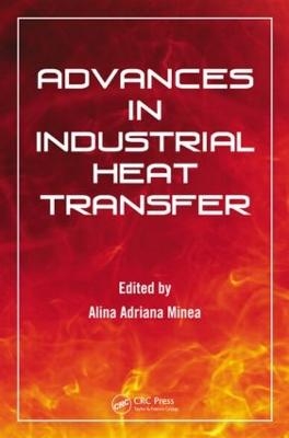 Advances in Industrial Heat Transfer - 