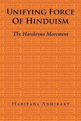 Unifying Force of Hinduism - Haripada Adhikary