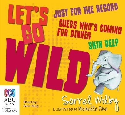 Let's Go Wild Series - Sorrel Wilby