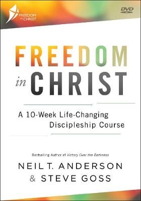 Freedom in Christ - Neil T. Anderson, Steve Goss