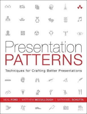 Presentation Patterns - Neal Ford, Matthew McCullough, Nathaniel Schutta