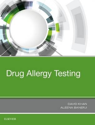 Drug Allergy Testing - David Khan, Aleena Banerji