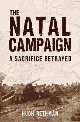 The Natal Campaign - Hugh Rethman