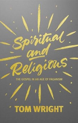 Spiritual and Religious - Tom Wright